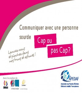 Lire la suite à propos de l’article « Communiquer avec une personne sourde – Cap ou pas Cap? »